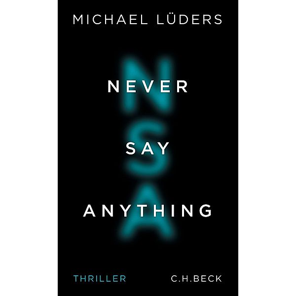Never Say Anything, Michael Lüders