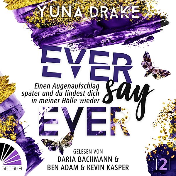 Never Say Never - 2 - Ever say Ever - Einen Augenaufschlag später, Yuna Drake