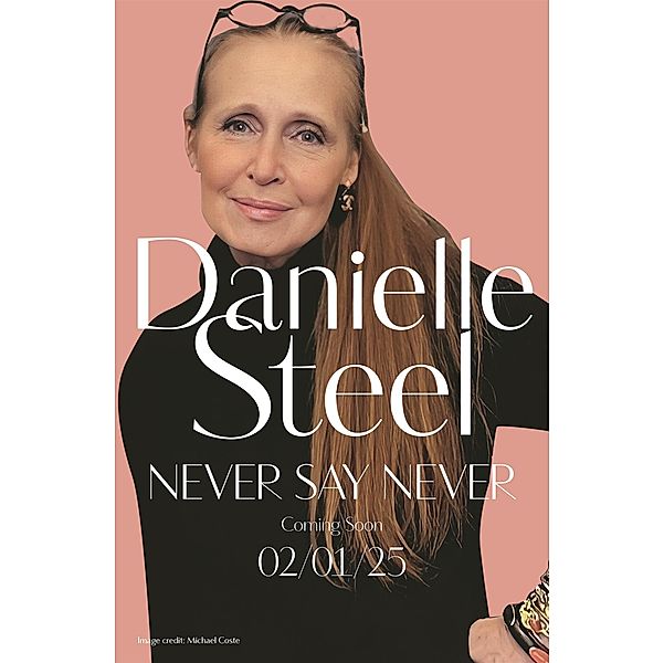 Never Say Never, Danielle Steel