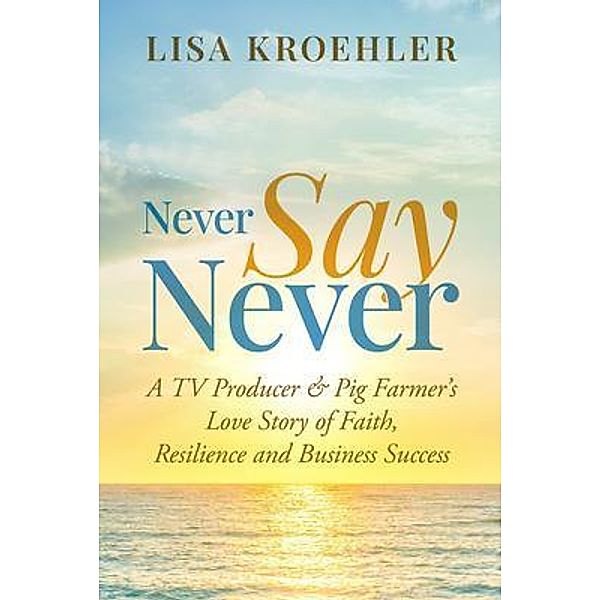 Never Say Never, Lisa Kroehler