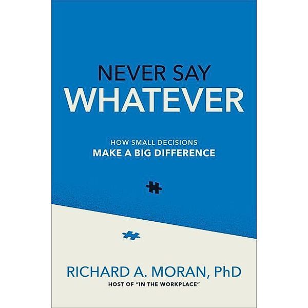 Never Say Whatever, Richard Moran