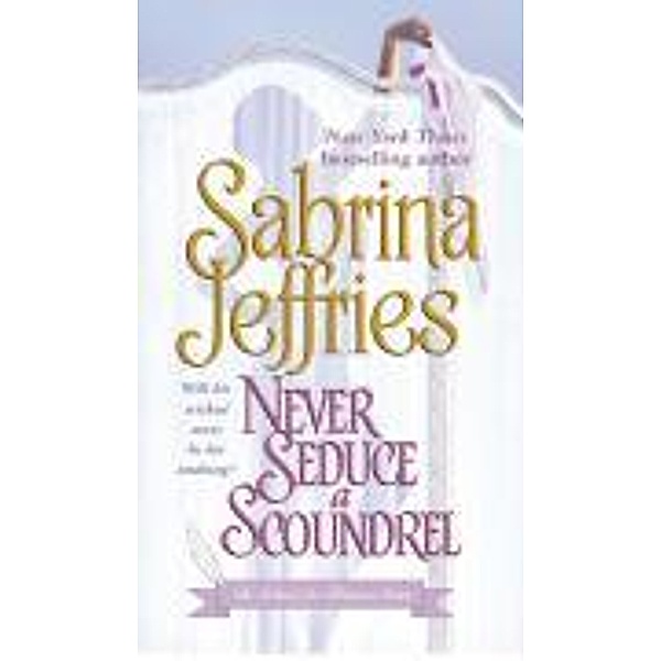 Never Seduce a Scoundrel, Sabrina Jeffries