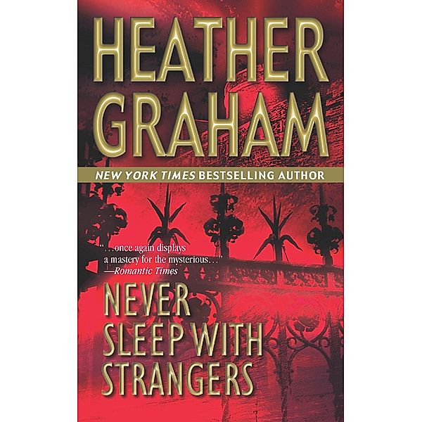 Never Sleep With Strangers, Heather Graham Pozzessere