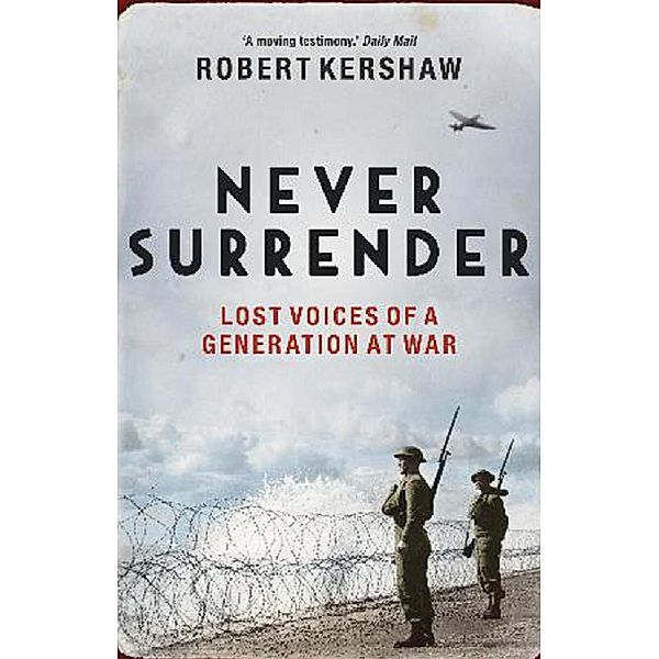 Never Surrender, Robert Kershaw