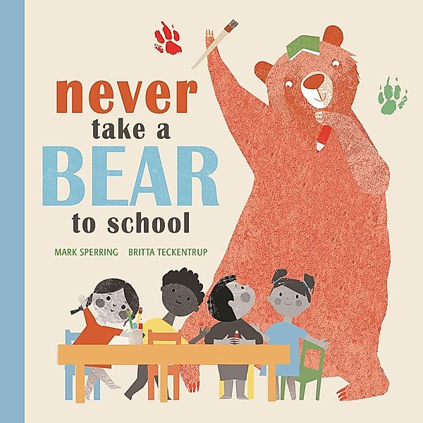 Never Take a Bear to School, Mark Sperring