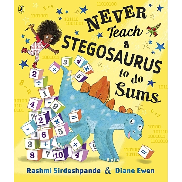 Never Teach a Stegosaurus to Do Sums, Rashmi Sirdeshpande