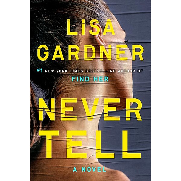 Never Tell, Lisa Gardner