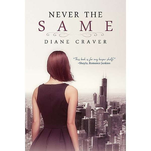 Never The Same, Diane Craver