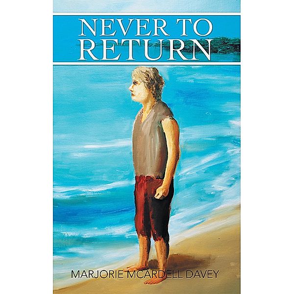 Never to Return, Marjorie McArdell Davey
