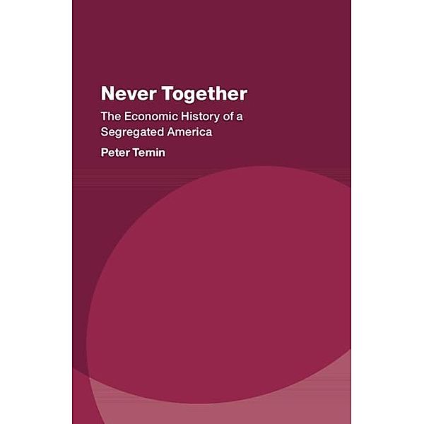 Never Together, Peter Temin