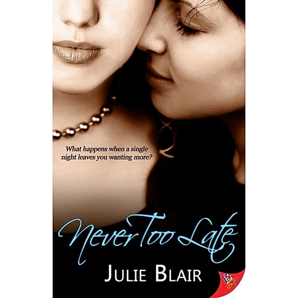 Never Too Late, Julie Blair