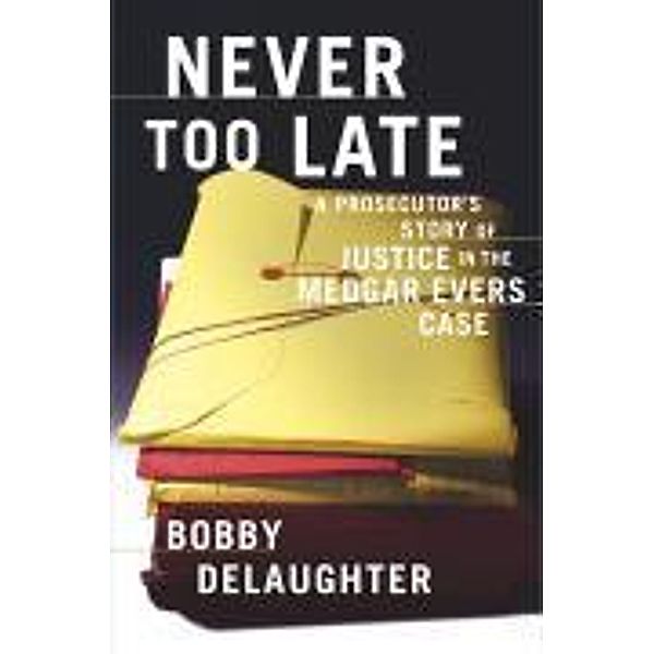 Never Too Late, Bobby Delaughter