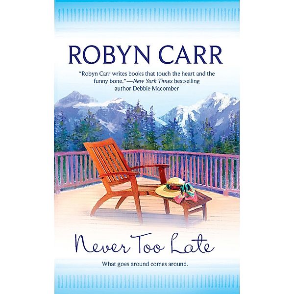 Never Too Late, Robyn Carr