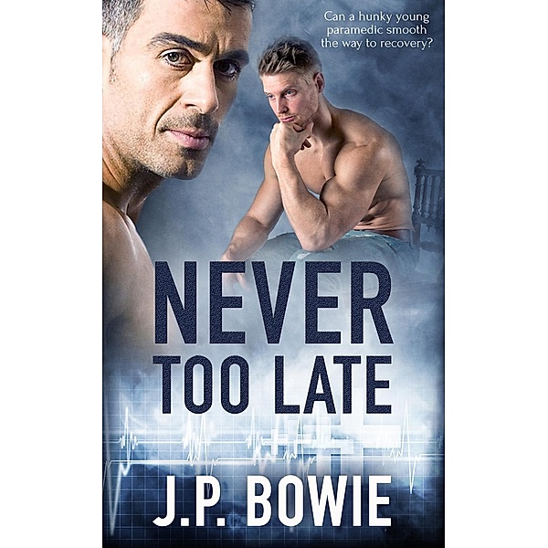 Never too Late / Pride Publishing, J. P. Bowie