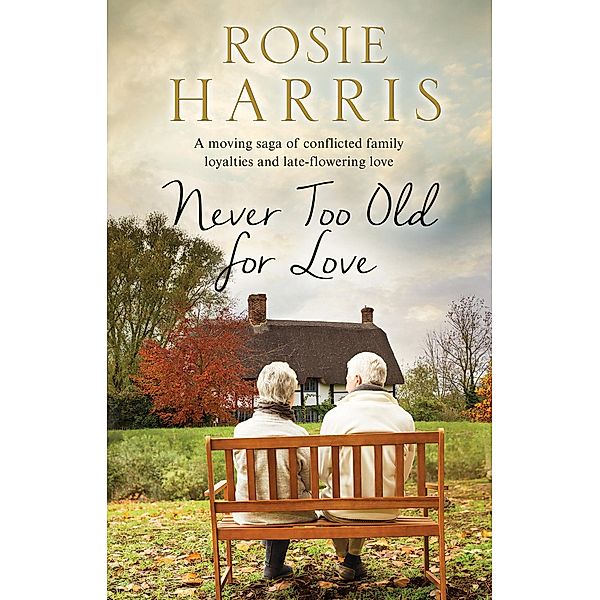 Never Too Old for Love, Rosie Harris