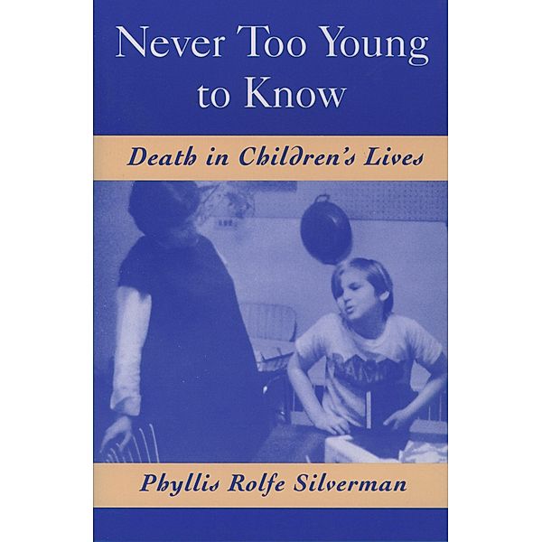 Never Too Young to Know, Phyllis Rolfe Silverman