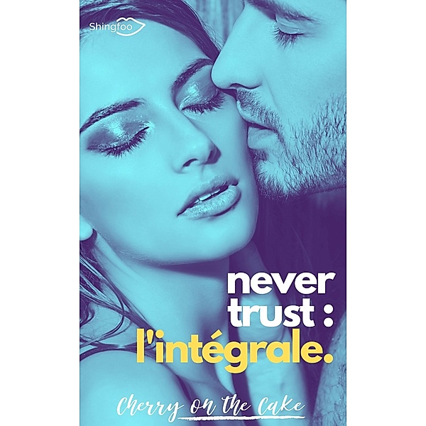 Never Trust - Intégrale, Cherry On The Cake
