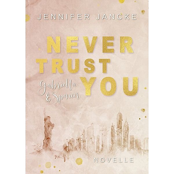 Never Trust You, Jennifer Jancke