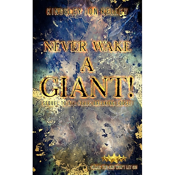 Never Wake A Giant!, Kingsley Kelley