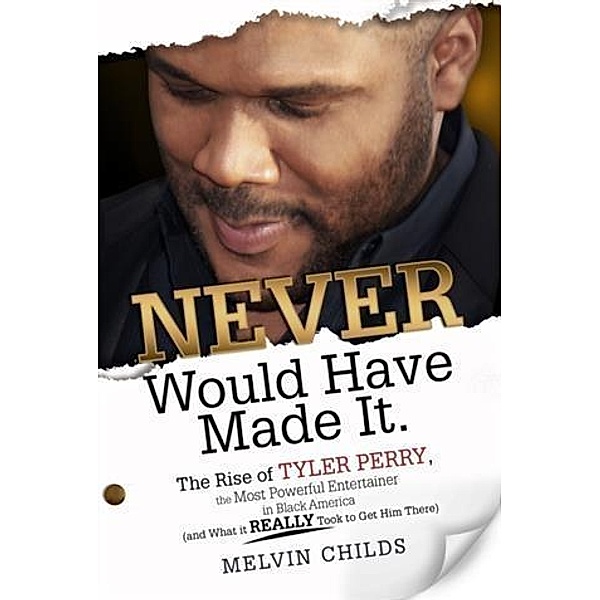 Never Would Have Made It, Melvin Childs