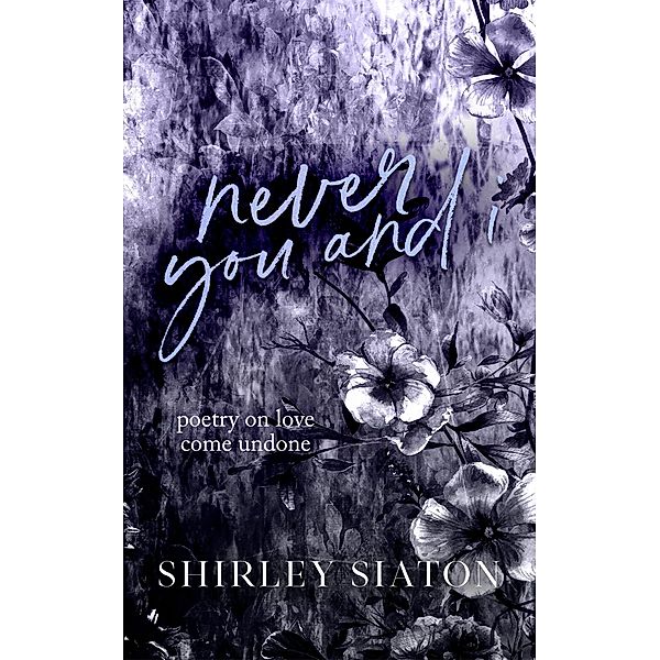 Never You and I, Shirley Siaton