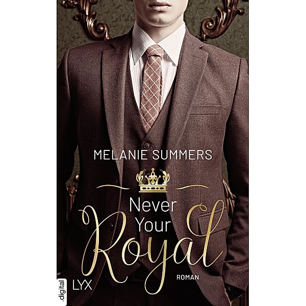 Never Your Royal / Crown Jewels Bd.1, Melanie Summers