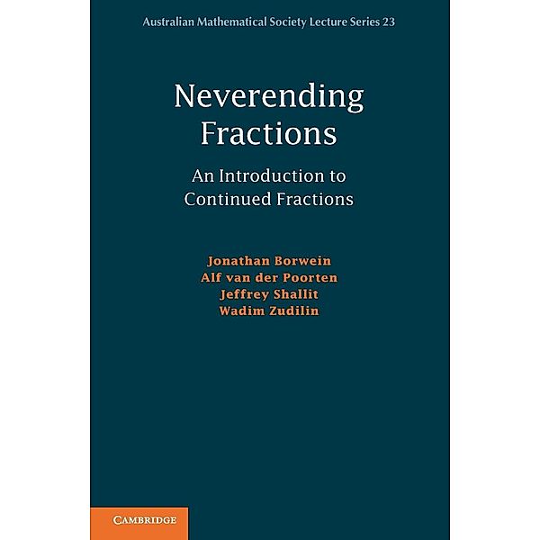 Neverending Fractions, Jonathan Borwein, Alf van der Poorten, Wadim Zudilin