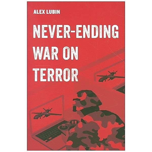 Neverending War on Terror, Alex Lubin