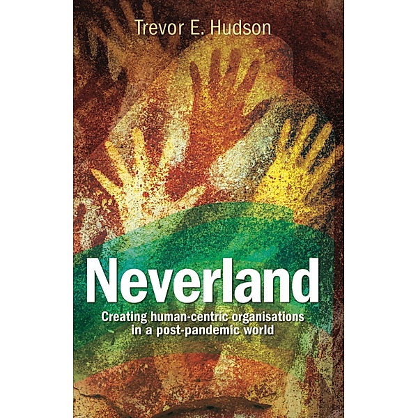 Neverland, Trevor E Hudson