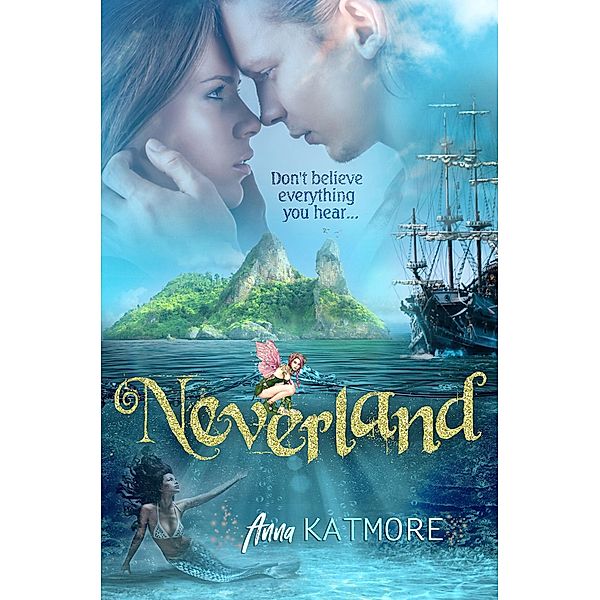 Neverland / Adventures in Neverland Bd.1, Anna Katmore