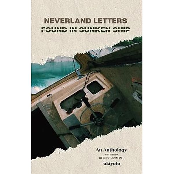 Neverland Letters Found In Sunken Ship, Keen Sturmfrei