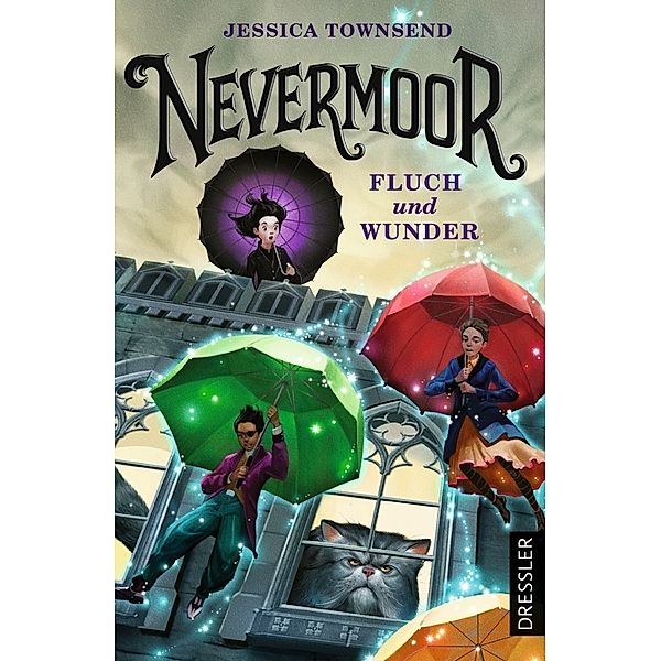 Nevermoor 1. Fluch und Wunder, Jessica Townsend