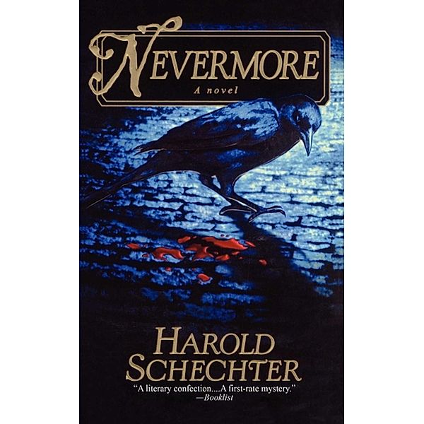 Nevermore, Harold Schechter