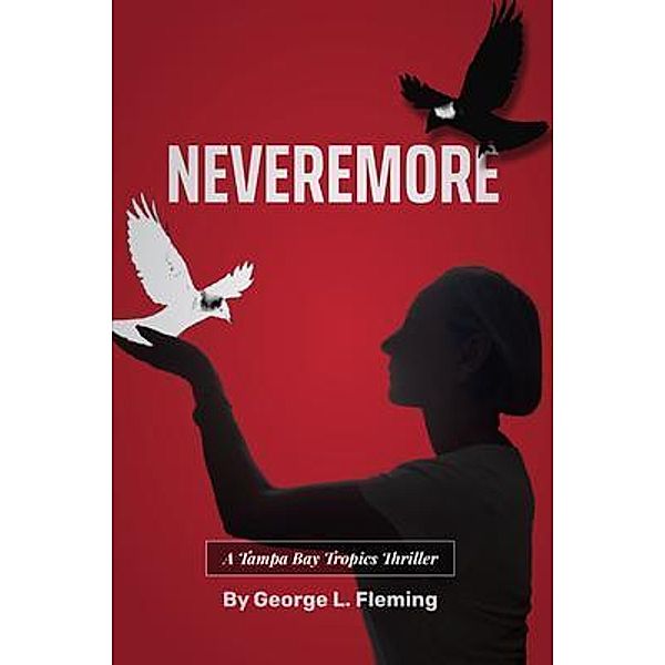 Nevermore, George L. Fleming