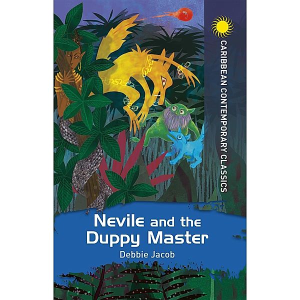 Nevile and the Duppy Master / Caribbean Contemporary Classics, Debbie Jacob