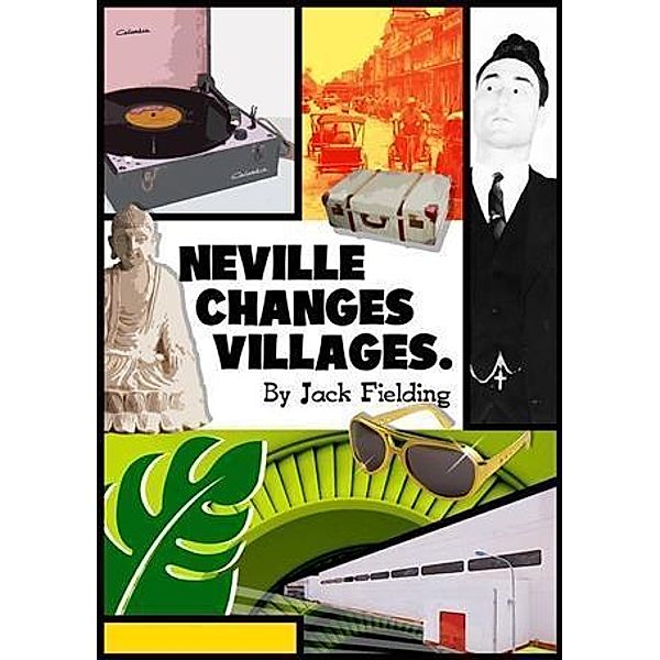 Neville Changes Villages, Jack Fielding