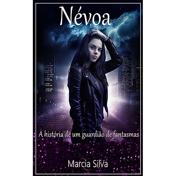 Névoa: A história de um guardião de fantasmas, Marcia Silva