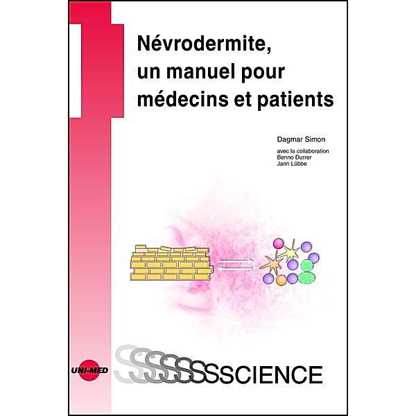 Névrodermite, un manuel pour médecins et patients / UNI-MED Science, Dagmar Simon