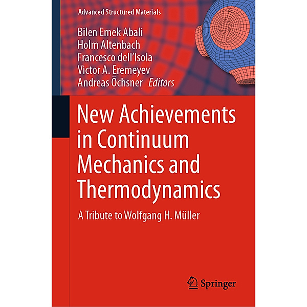 New Achievements in Continuum Mechanics and Thermodynamics