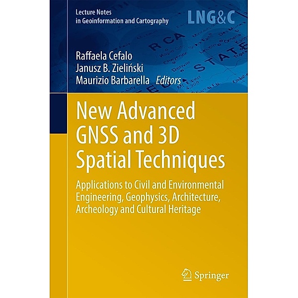 New Advanced GNSS and 3D Spatial Techniques / Lecture Notes in Geoinformation and Cartography