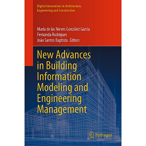 New Advances in Building Information Modeling and Engineering Management