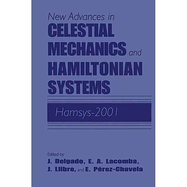 New Advances in Celestial Mechanics and Hamiltonian Systems