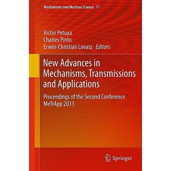 New Advances in Mechanisms, Transmissions and Applications / Mechanisms and Machine Science Bd.17