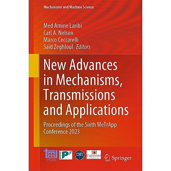 New Advances in Mechanisms, Transmissions and Applications / Mechanisms and Machine Science Bd.124
