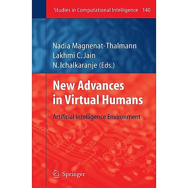New Advances in Virtual Humans / Studies in Computational Intelligence Bd.140