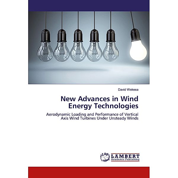 New Advances in Wind Energy Technologies, David Wekesa