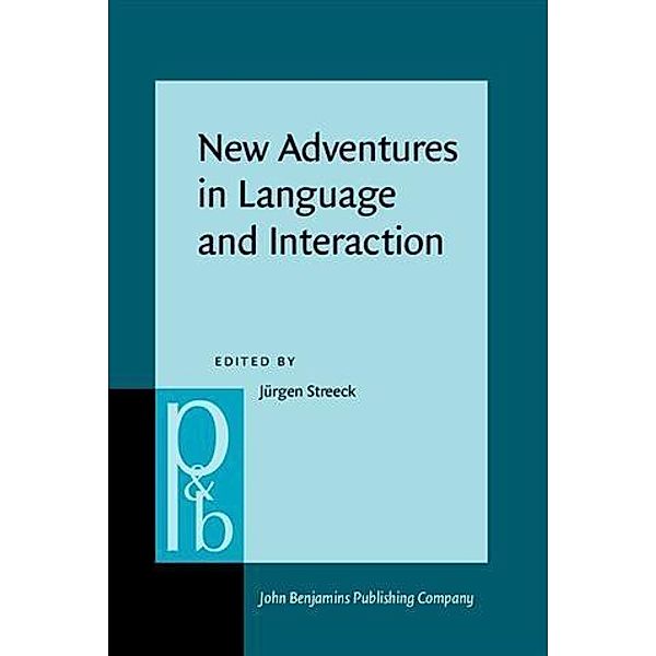 New Adventures in Language and Interaction