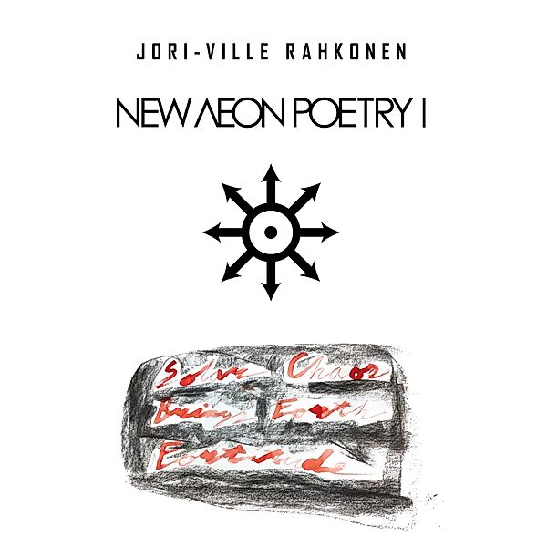 NEW AEON POETRY I, Jori-Ville Rahkonen