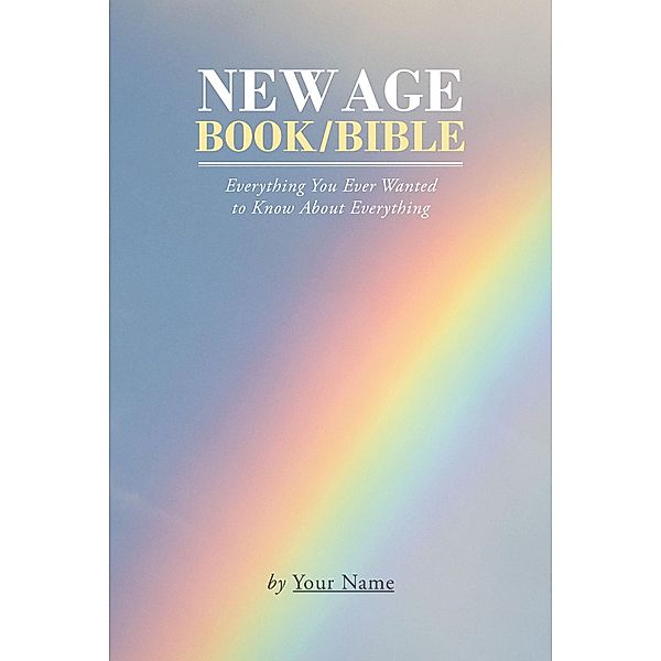 New Age Book - Bible / Newman Springs Publishing, Inc., Pete Arnold
