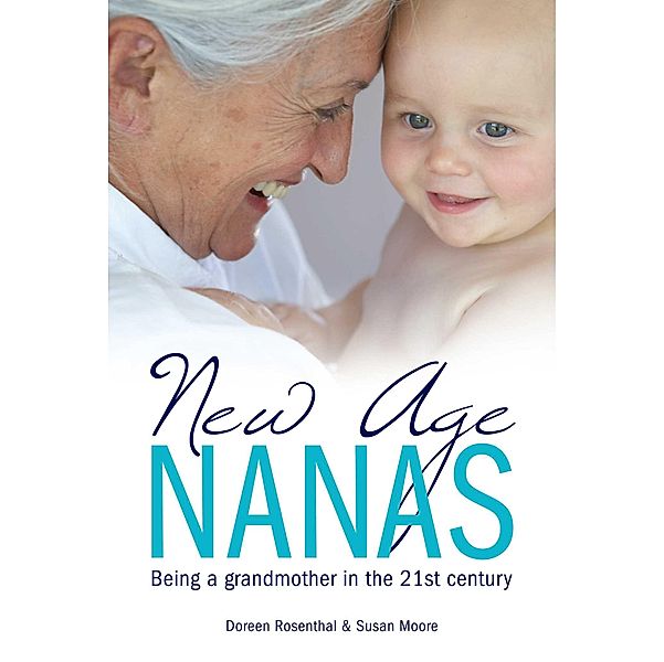 New Age Nanas, Doreen Rosenthal, Susan Moore